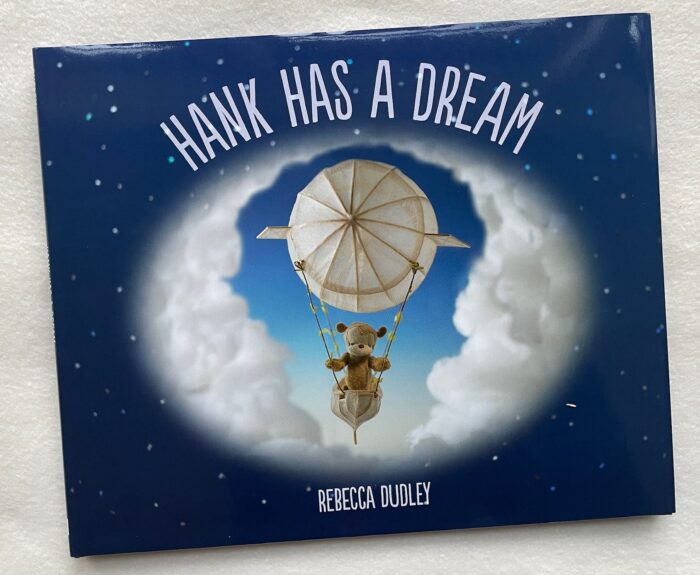 HANK HAS A DREAM by Rebecca Dudley