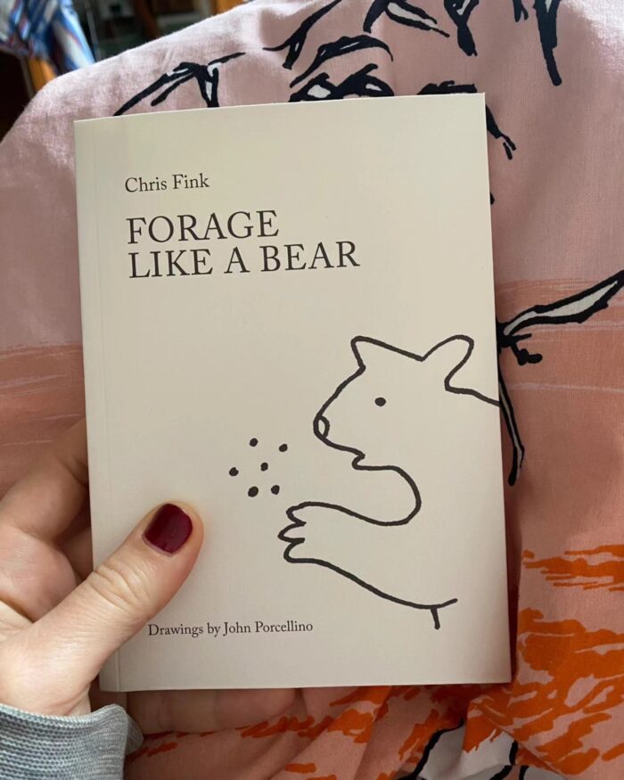 FORAGE LIKE A BEAR by Chris Fink (w/ John Porcellino)